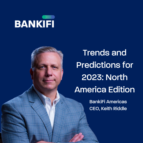 Trends and Predictions for the world of payments in 2023: North America Edition